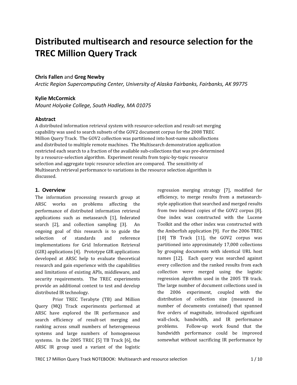 Distributed Multisearch and Resource Selection for the TREC Million Query Track