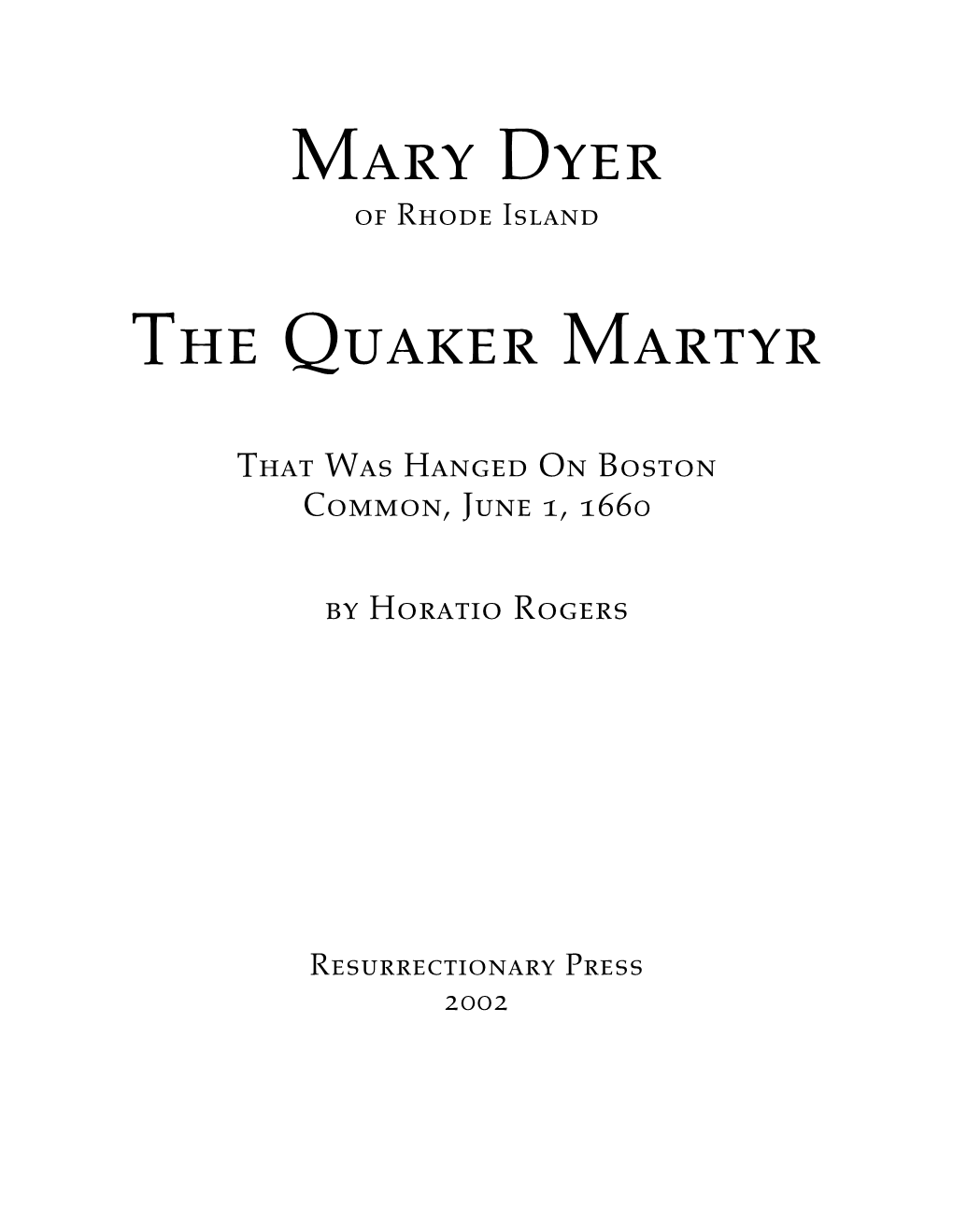 Mary Dyer the Quaker Martyr