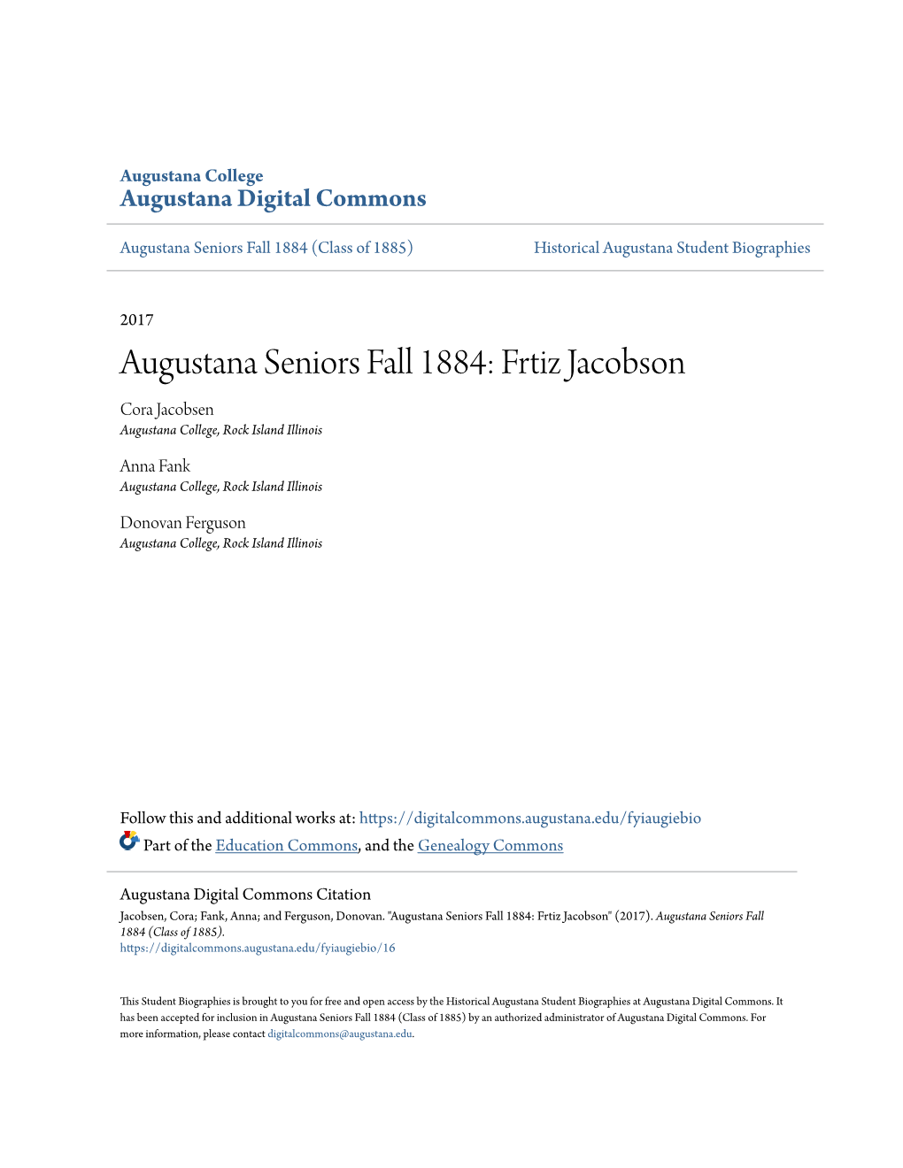 Augustana Seniors Fall 1884: Frtiz Jacobson Cora Jacobsen Augustana College, Rock Island Illinois