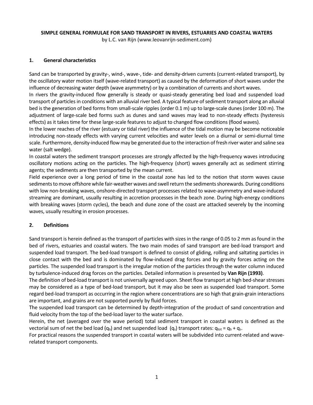 SIMPLE GENERAL FORMULAE for SAND TRANSPORT in RIVERS, ESTUARIES and COASTAL WATERS by L.C