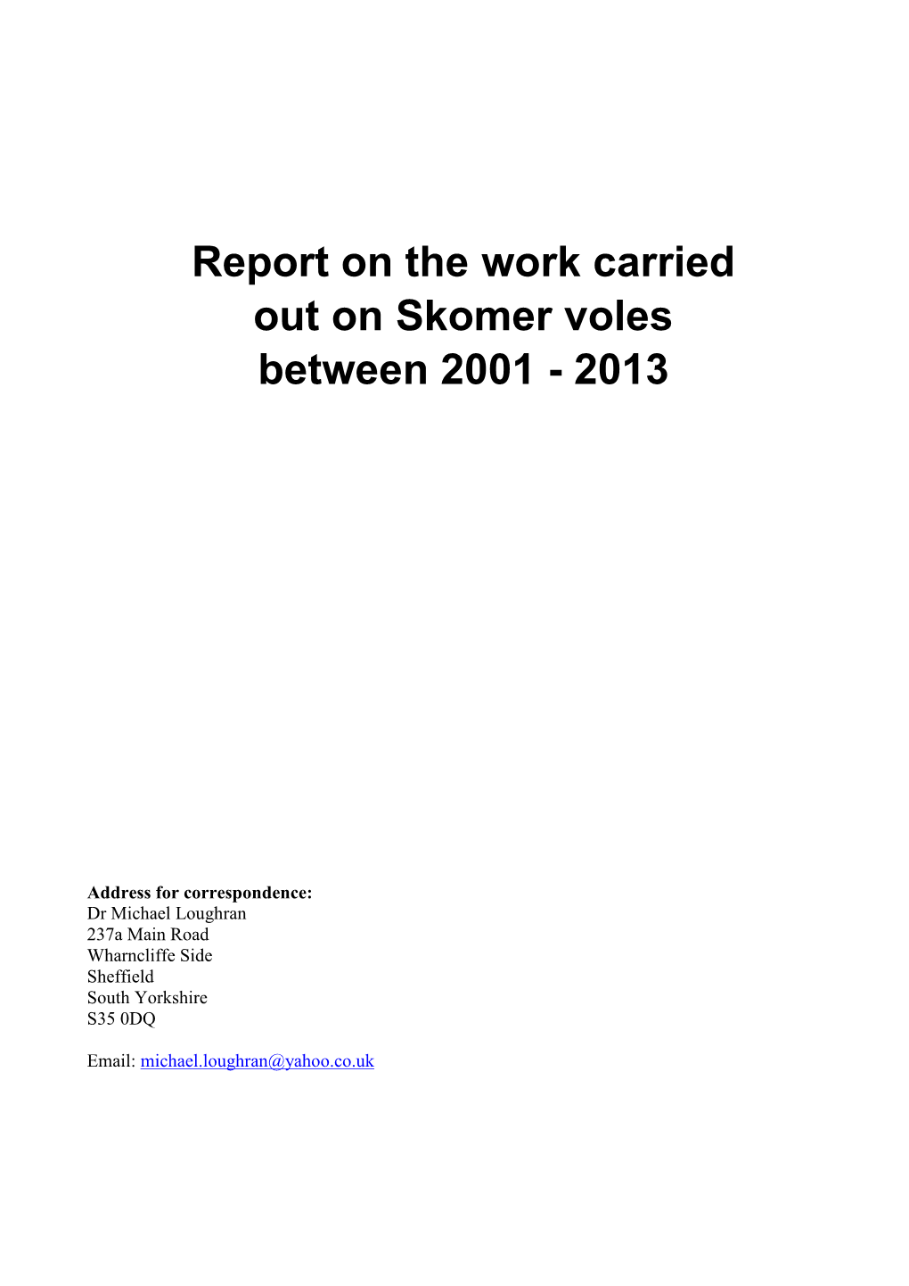 Report on the Work Carried out on Skomer Voles Between 2001 - 2013