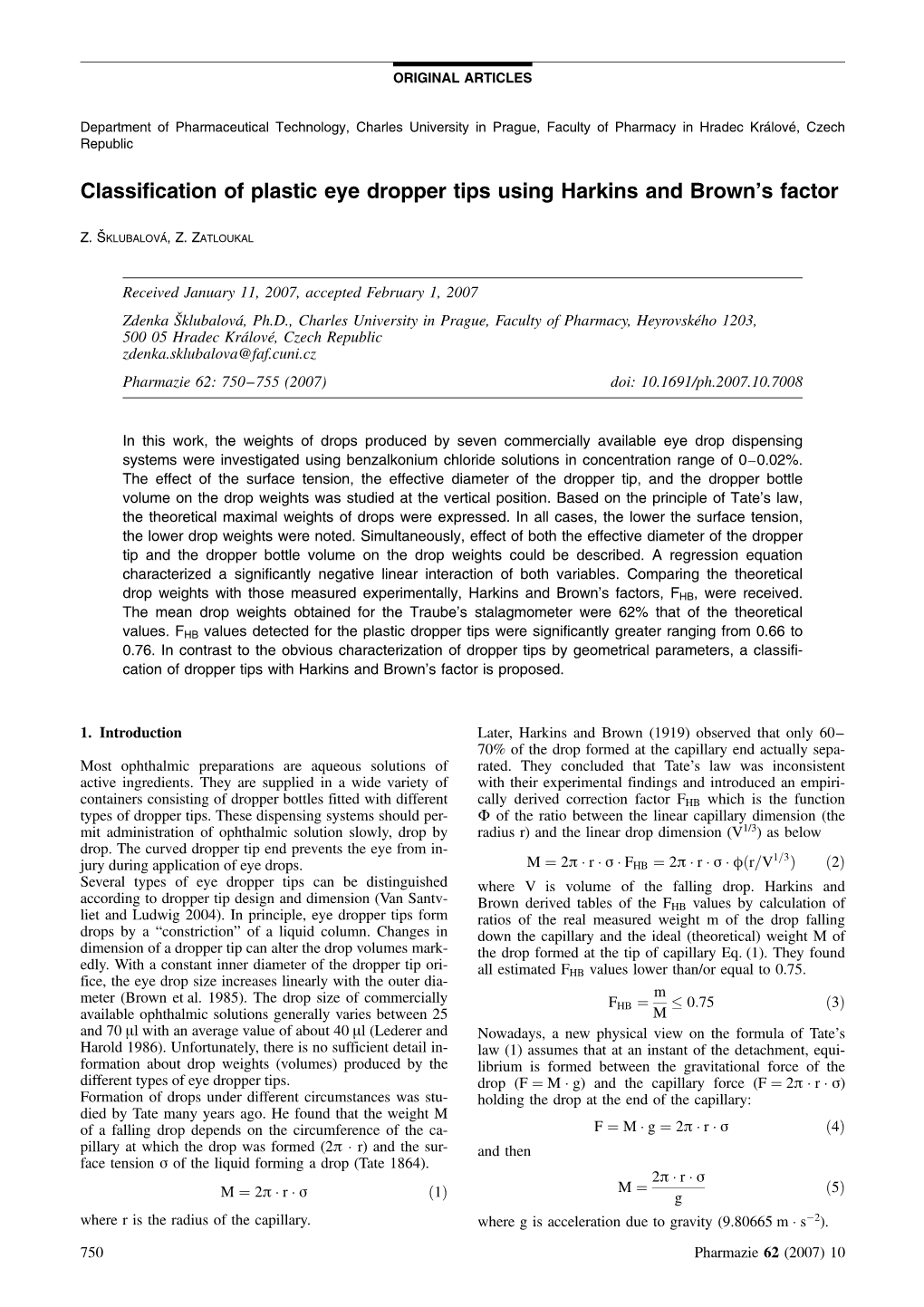 Classification of Plastic Eye Dropper Tips Using Harkins and Brown's Factor