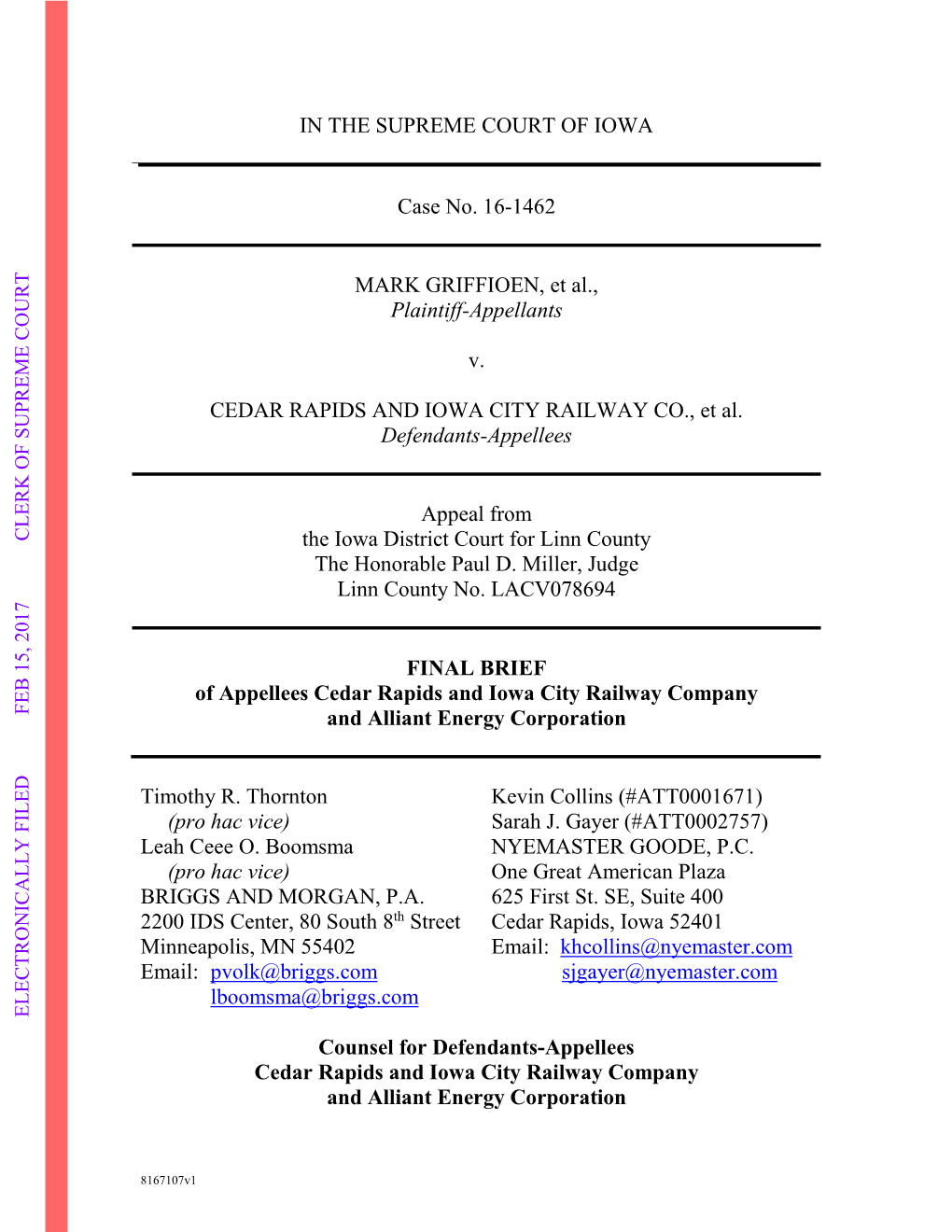 IN the SUPREME COURT of IOWA Case No. 16-1462 MARK GRIFFIOEN, Et Al., Plaintiff-Appellants V. CEDAR RAPIDS and IOWA CITY RAILWAY