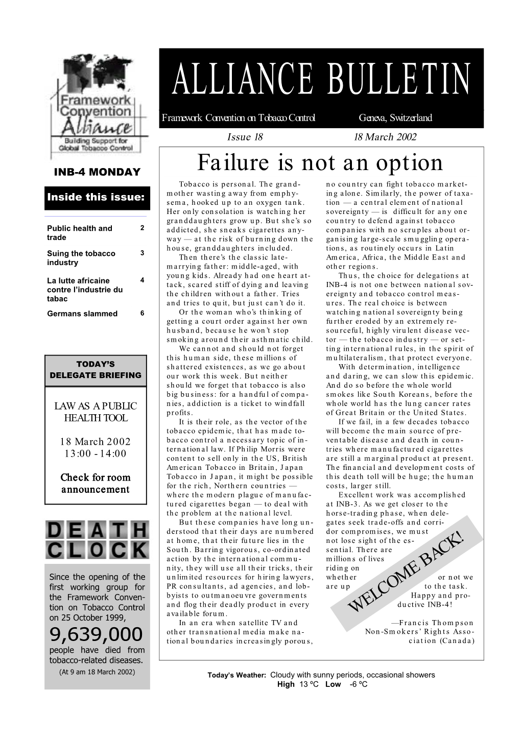 ALLIANCE BULLETIN Framework Convention on Tobacco Control Geneva, Switzerland Issue 18 18 March 2002