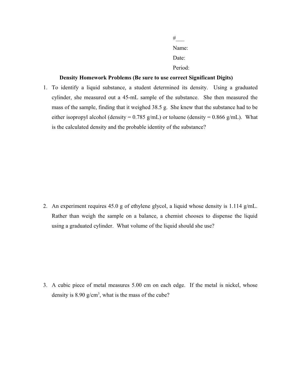 Density Homework Problems (Be Sure to Use Correct Significant Digits)