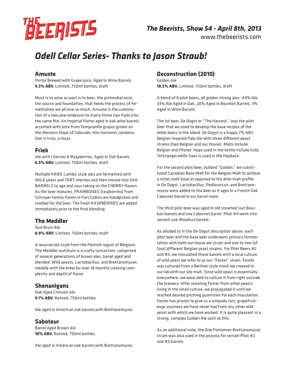Odell Cellar Series- Thanks to Jason Straub!