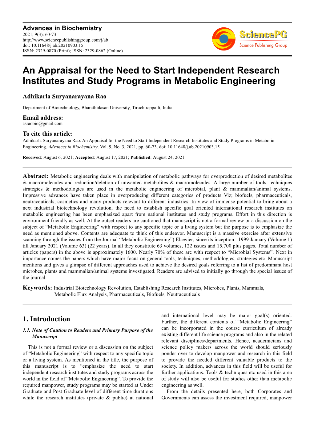 An Appraisal for the Need to Start Independent Research Institutes and Study Programs in Metabolic Engineering