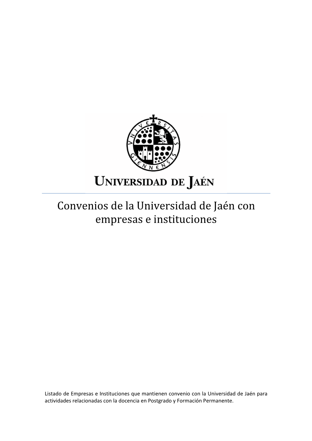 Listado De Empresas E Instituciones Que Mantienen Convenio Con La Universidad De Jaén Para Actividades Relacionadas