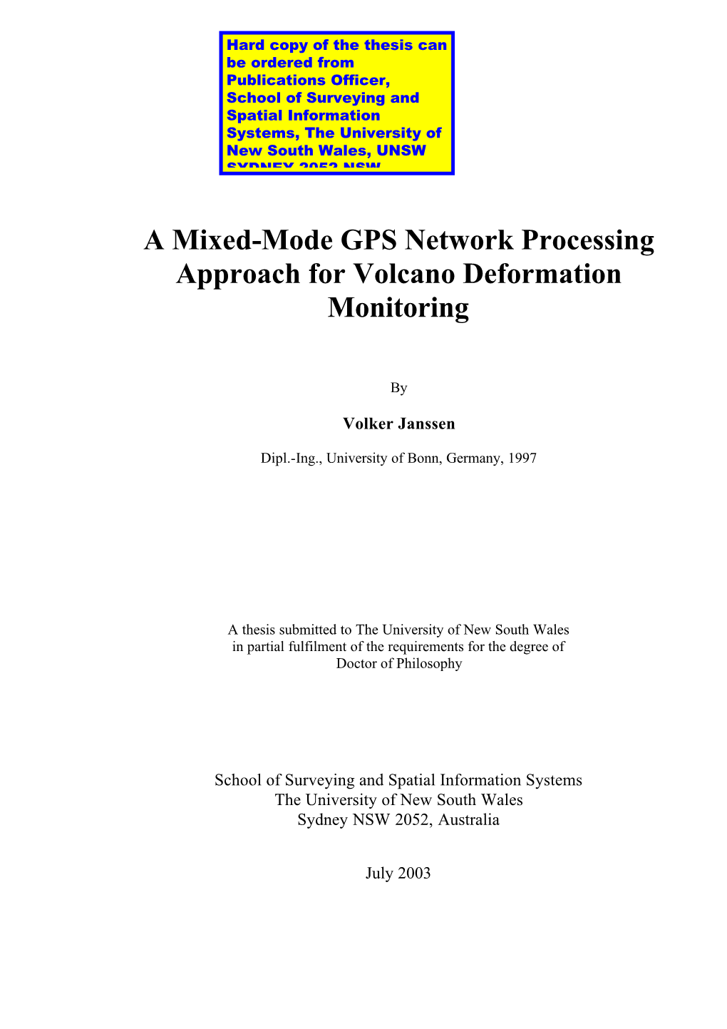 A Mixed-Mode GPS Network Processing Approach for Volcano Deformation Monitoring