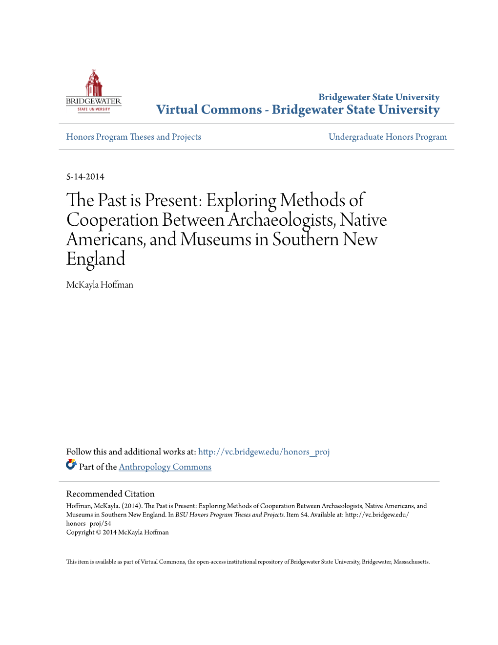 Exploring Methods of Cooperation Between Archaeologists, Native Americans, and Museums in Southern New England Mckayla Hoffman