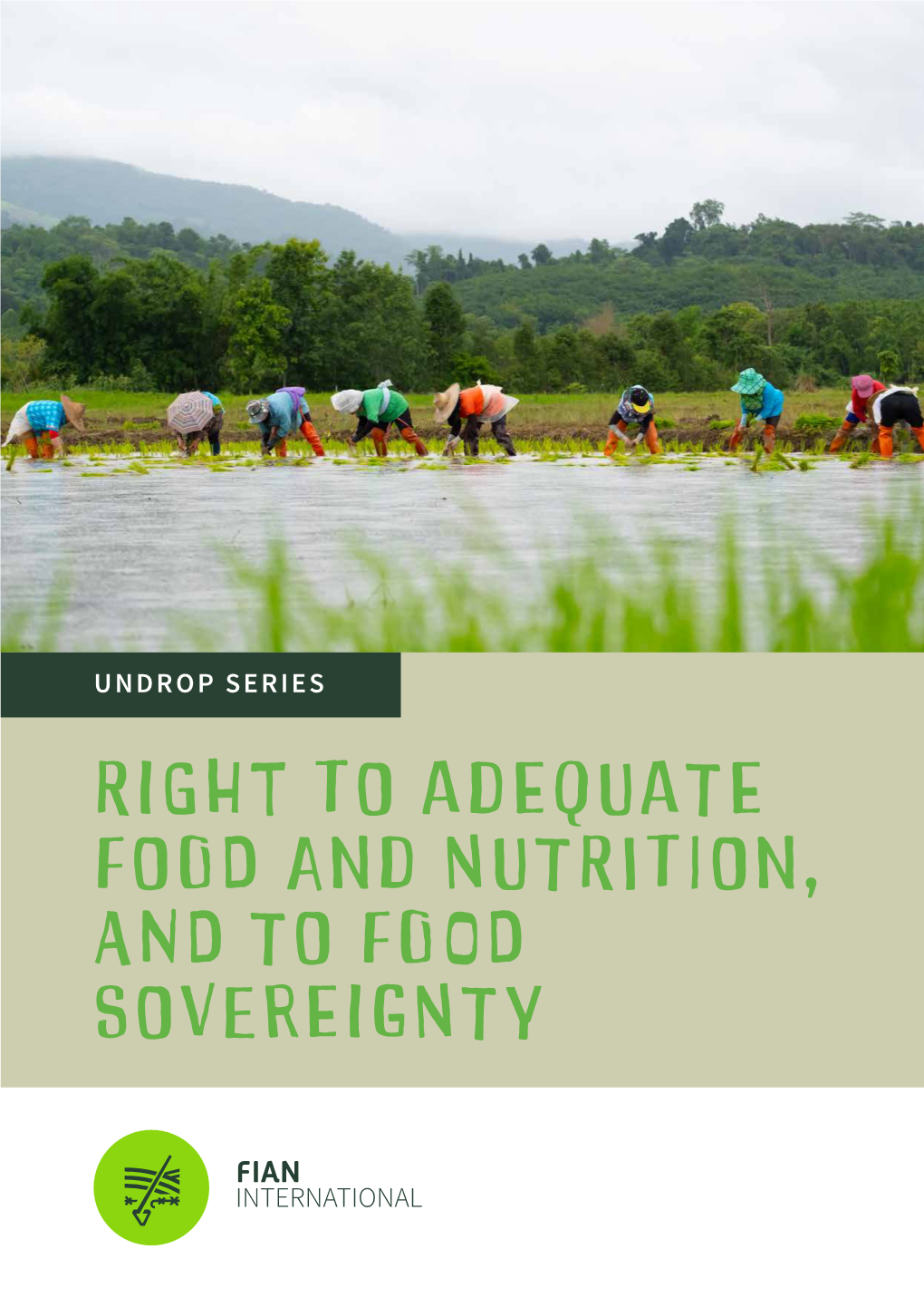 Undrop Series Right to Adequate Food and Nutrition, and to Food Sovereignty Published By