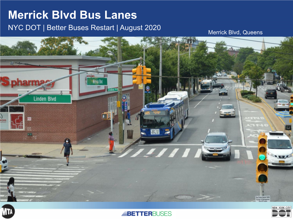 Merrick Blvd Bus Lanes NYC DOT | Better Buses Restart | August 2020 Merrick Blvd, Queens