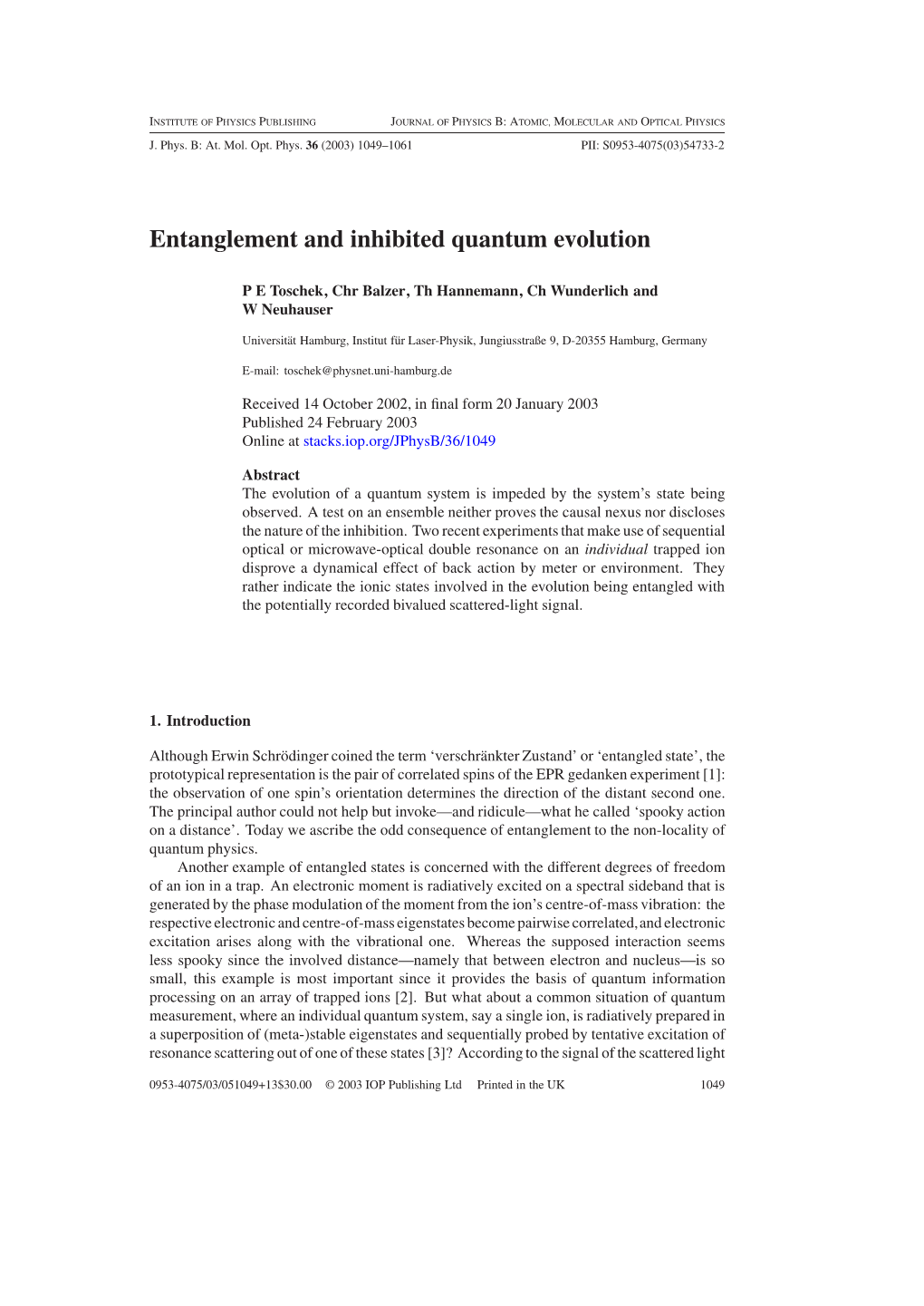 Entanglement and Inhibited Quantum Evolution