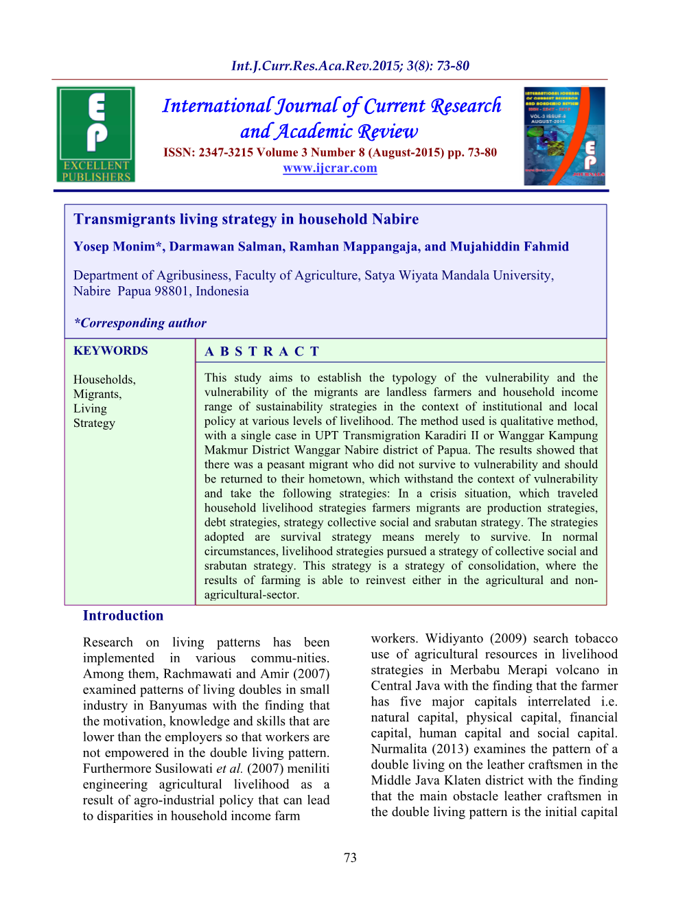 Transmigrants Living Strategy in Household Nabire Yosep Monim*, Darmawan Salman, Ramhan Mappangaja, and Mujahiddin Fahmid