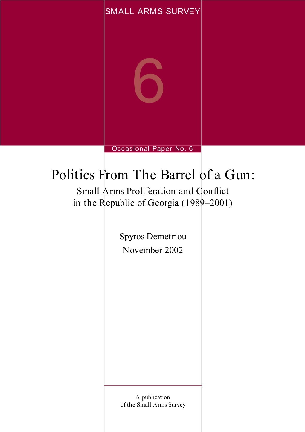 Small Arms Proliferation and Conflict in the Republic of Georgia (1989–2001)