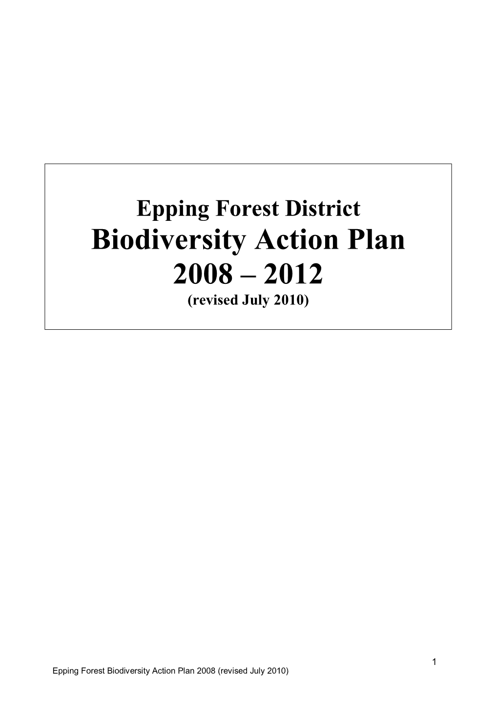 Epping Forest District Local Biodiversity Action Plan 2008 – 2011 (Revised 10 June 2010)