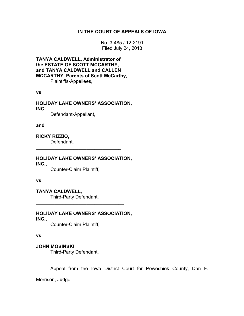 IN the COURT of APPEALS of IOWA No. 3-485 / 12-2191 Filed July 24, 2013 TANYA CALDWELL, Administrator of the ESTATE of SCOTT MC