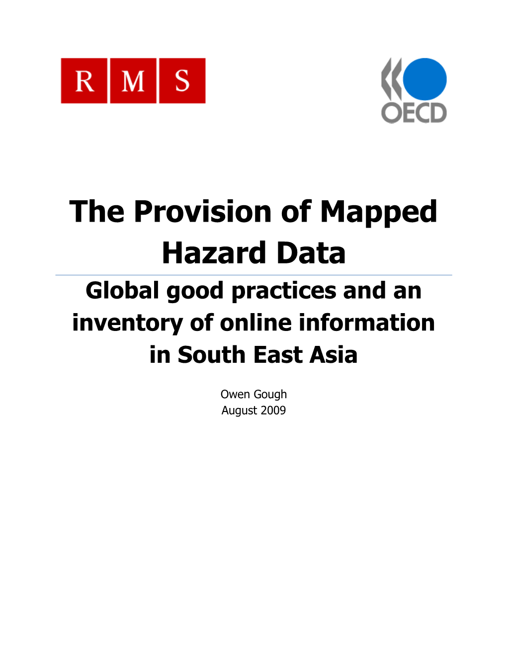 The Provision of Mapped Hazard Data Global Good Practices and an Inventory of Online Information in South East Asia