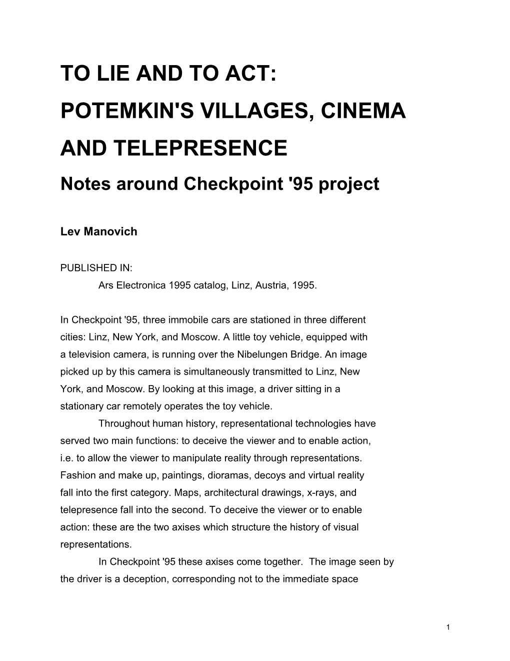 TO LIE and to ACT: POTEMKIN's VILLAGES, CINEMA and TELEPRESENCE Notes Around Checkpoint '95 Project