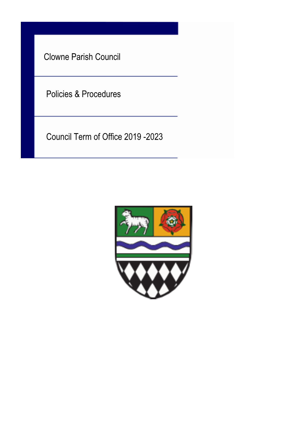 Clowne Parish Council Council Term of Office 2019 -2023 Policies