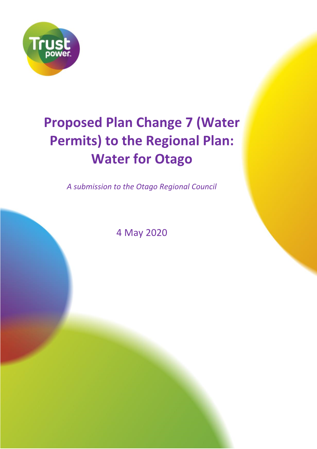 Proposed Plan Change 7 (Water Permits) to the Regional Plan: Water for Otago (“PC7”)