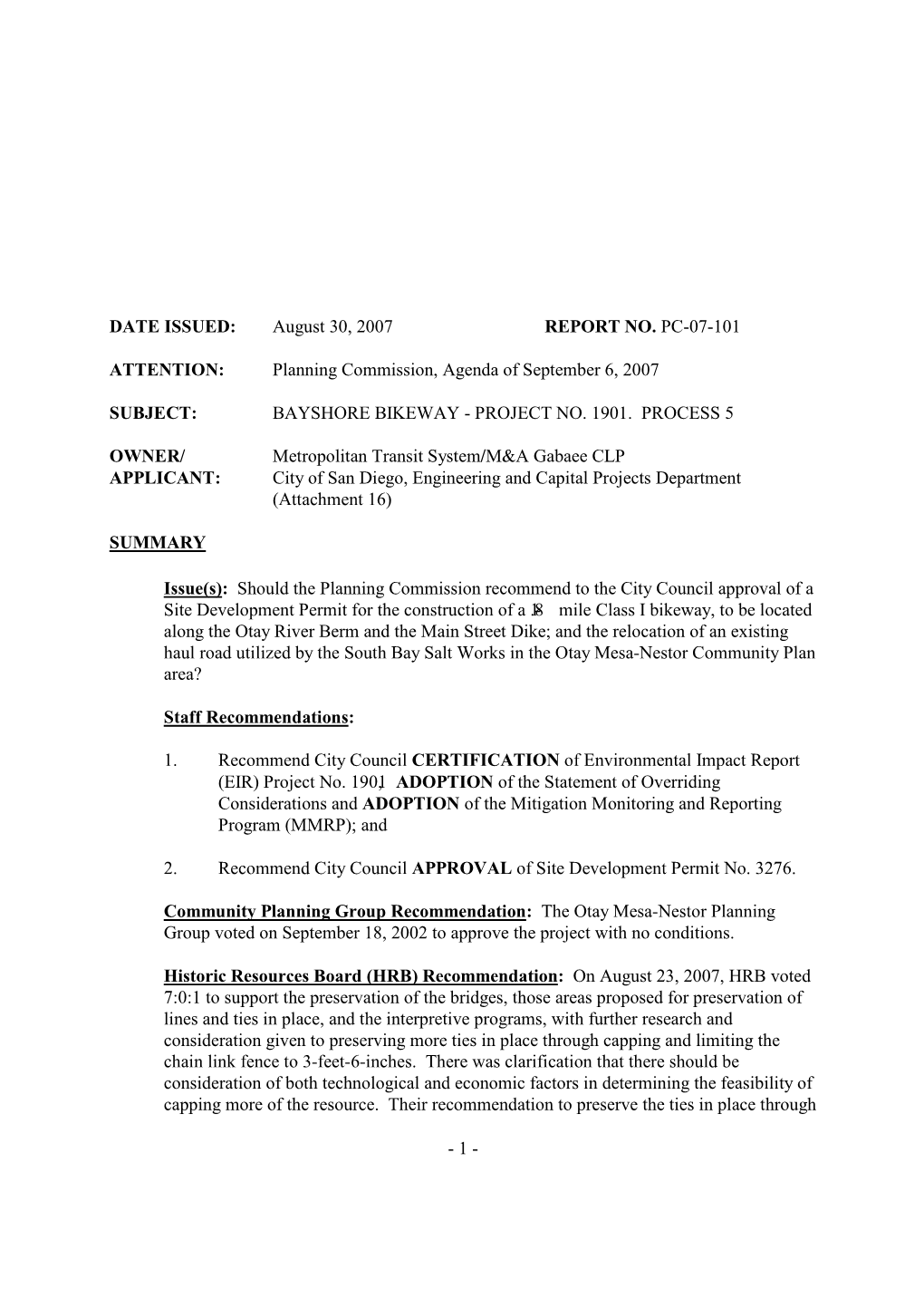 1- DATE ISSUED: August 30, 2007 REPORT NO. PC-07-101 ATTENTION: Planning Commission, Agenda of September 6, 2007 SUBJECT: BAYSH