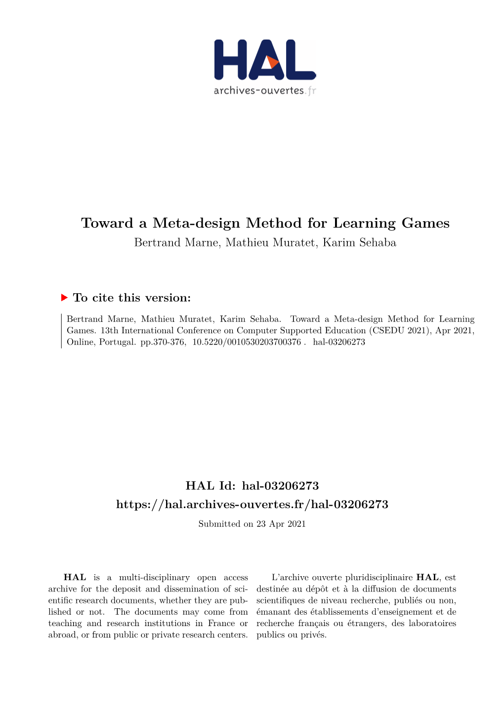 Toward a Meta-Design Method for Learning Games Bertrand Marne, Mathieu Muratet, Karim Sehaba