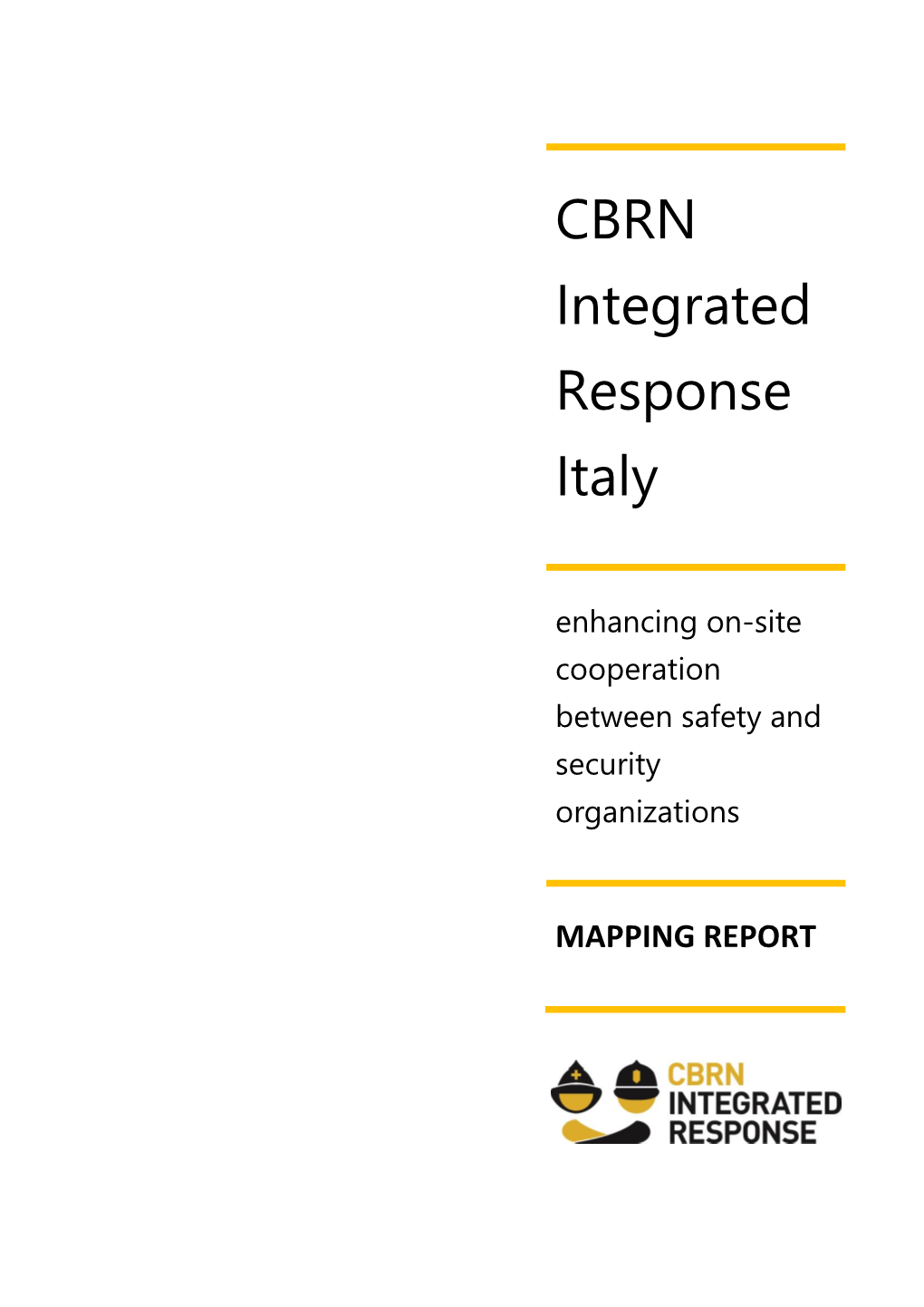 CBRN Integrated Response Italy Project