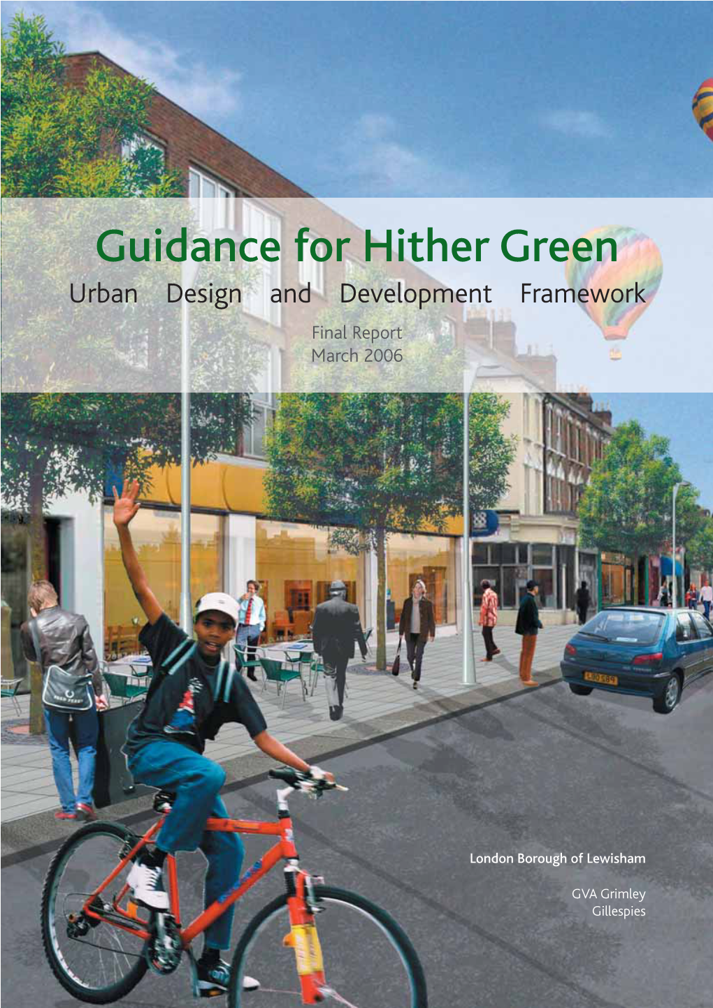 Guidance for Hither Green Urban Design and Development Framework Final Report March 2006