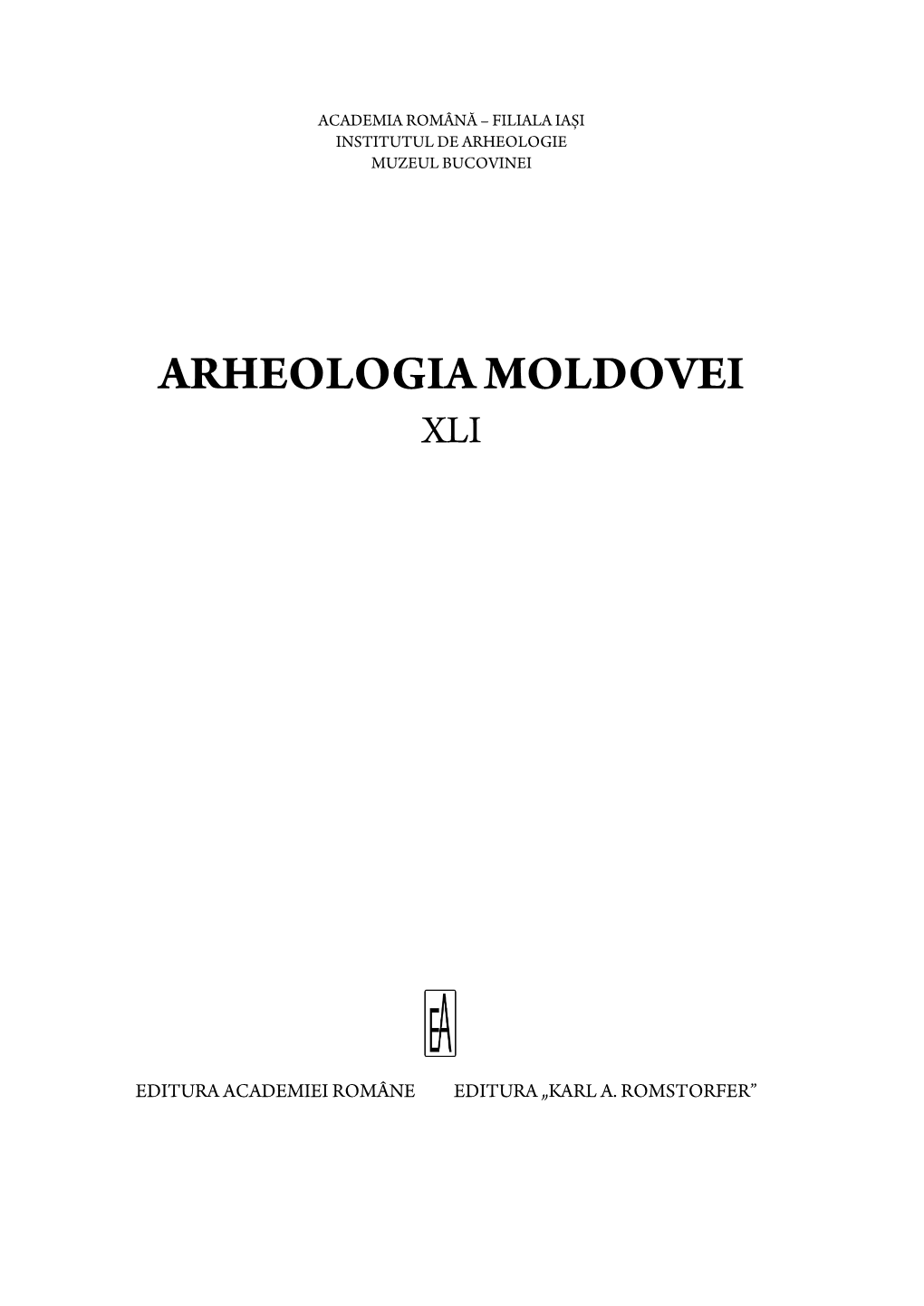 Arheologia Moldovei Xli