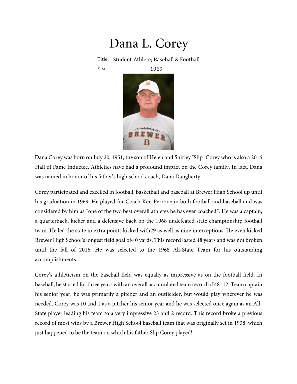 Dana L. Corey Title: Student-Athlete; Baseball & Football
