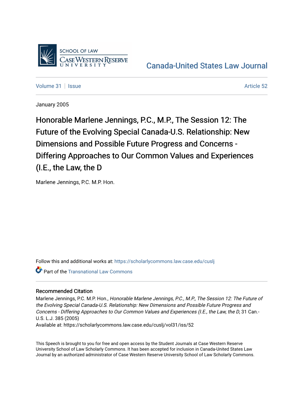 Honorable Marlene Jennings, P.C., M.P., the Session 12: the Future of the Evolving Special Canada-U.S