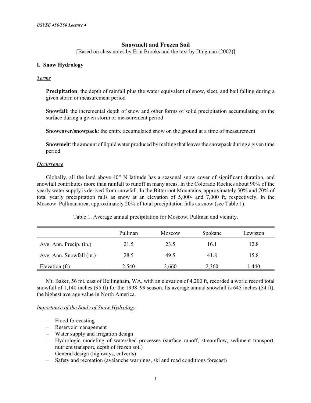 Snowmelt and Frozen Soil [Based on Class Notes by Erin Brooks and the Text by Dingman (2002)]