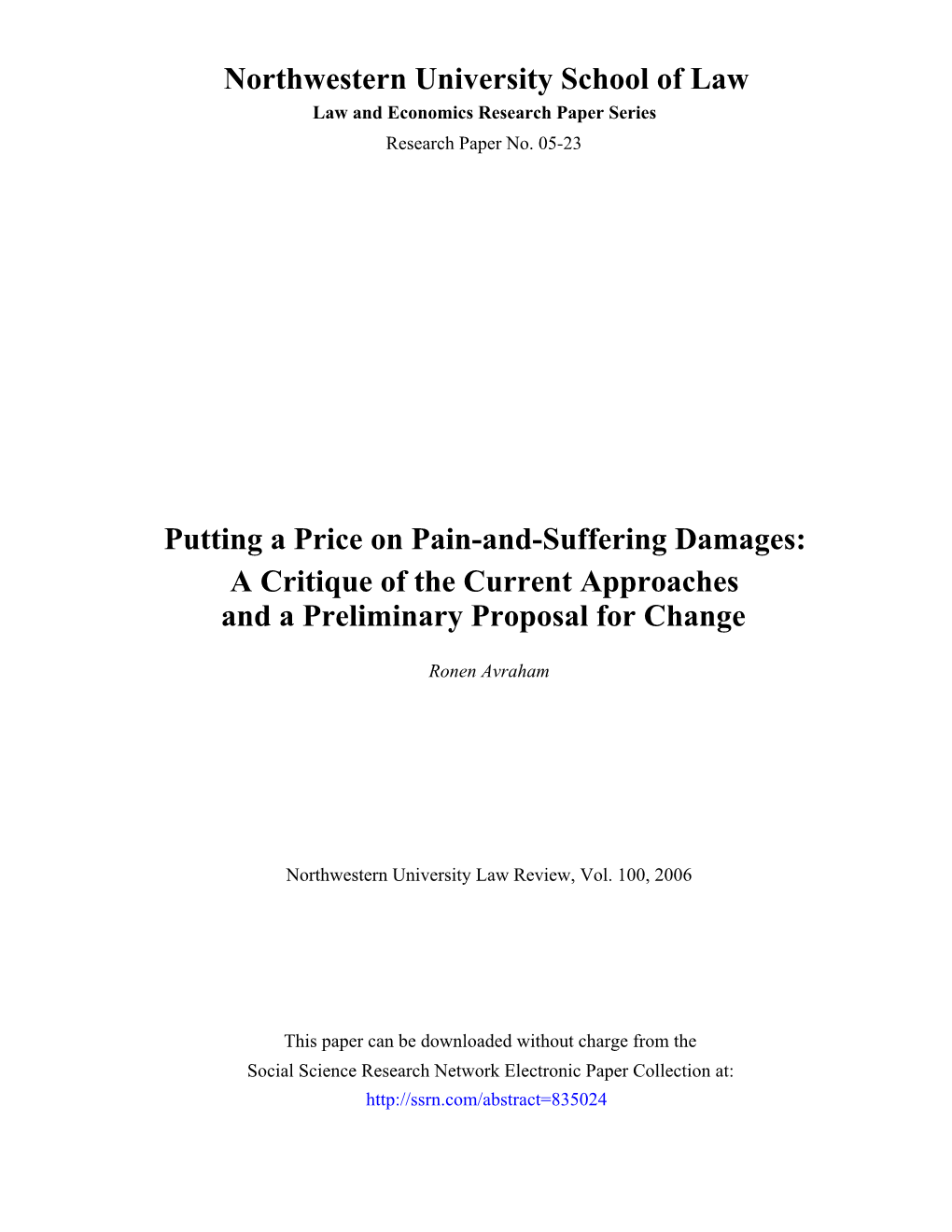 Northwestern University School of Law Putting a Price on Pain-And-Suffering Damages: a Critique of the Current Approaches and A