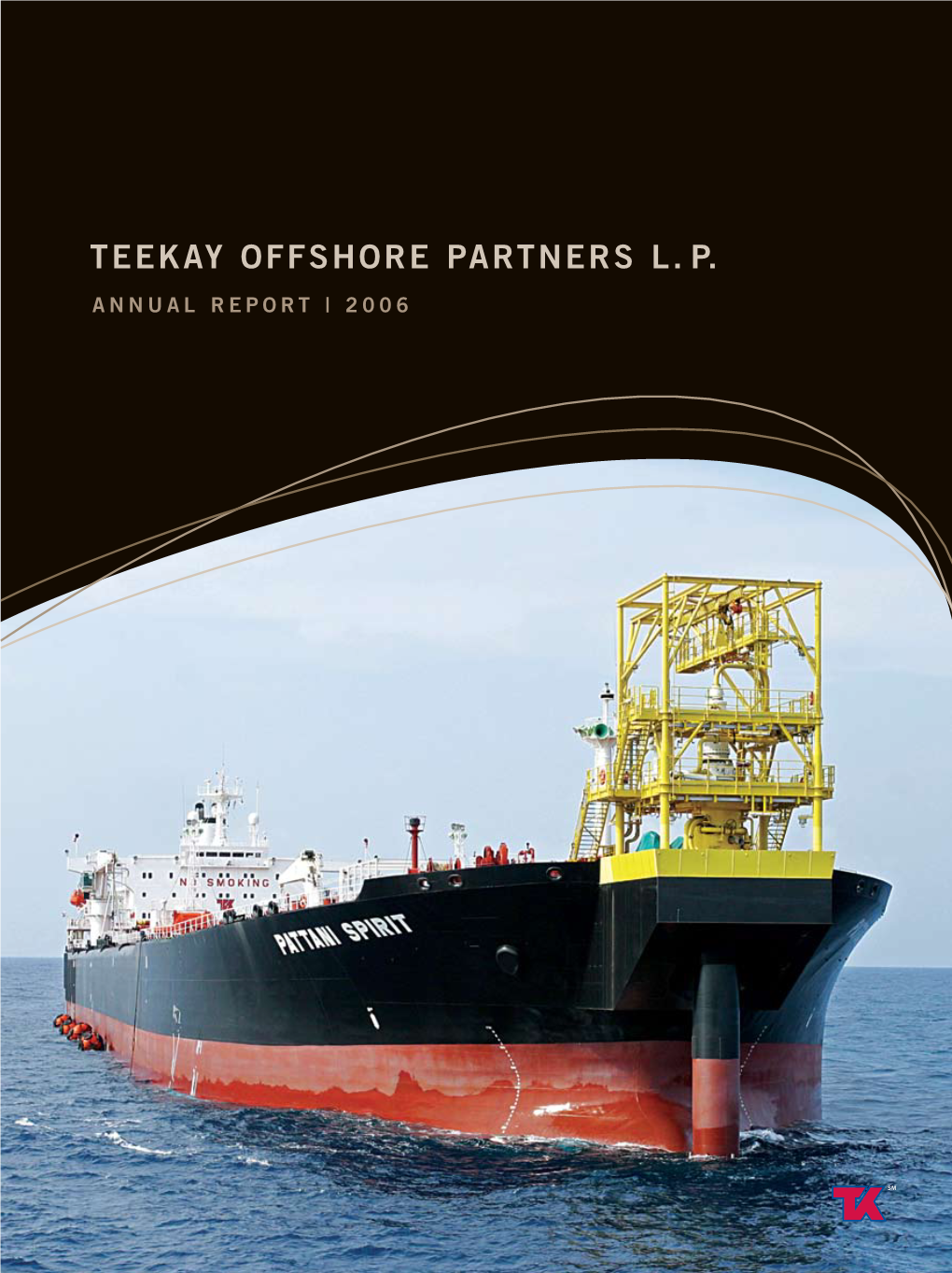 Teekay Offshore Partners L.P. Also Has Rights to Participate in Certain Floating Production, Storage and Offloading (FPSO) Unit Opportunities