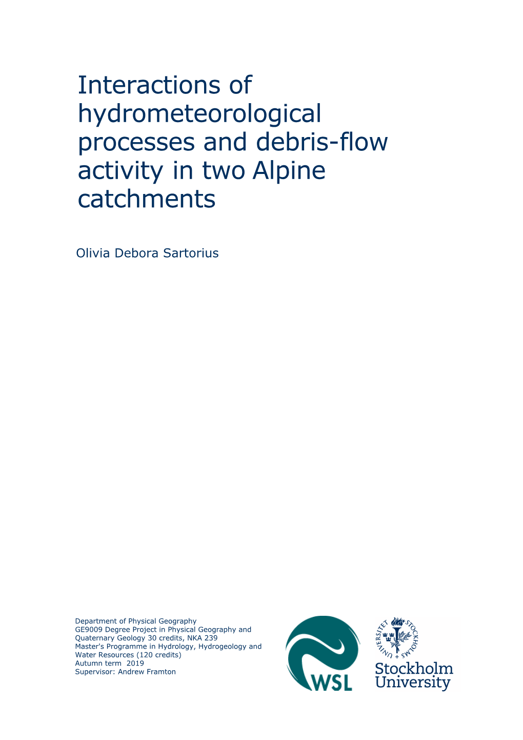 Interactions of Hydrometeorological Processes and Debris-Flow Activity in Two Alpine Catchments