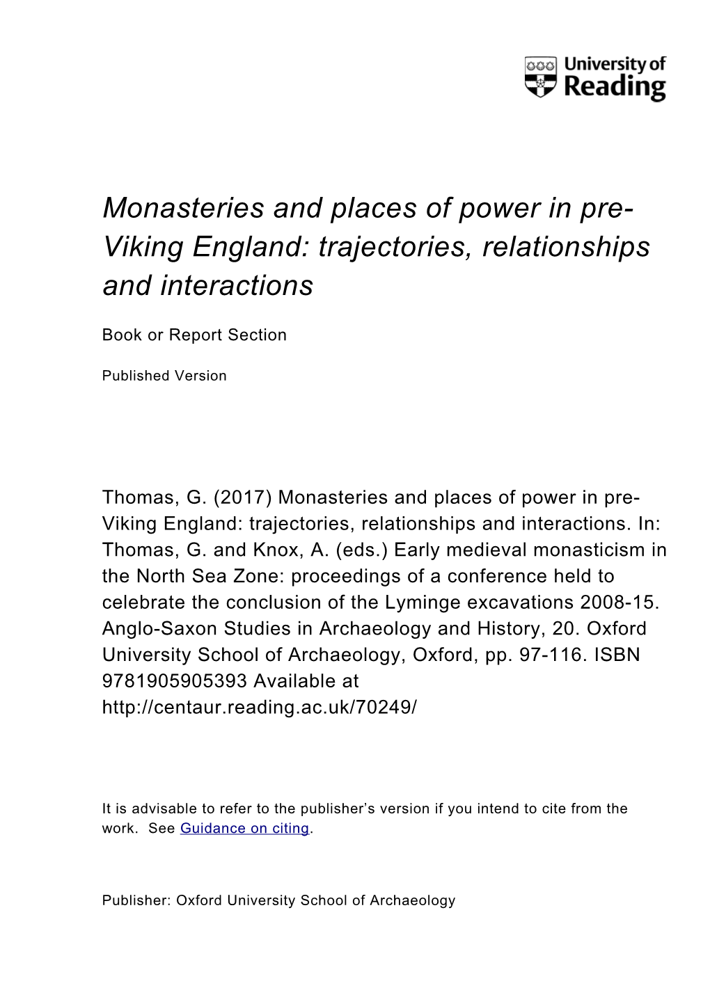 Monasteries and Places of Power in Pre- Viking England: Trajectories, Relationships and Interactions