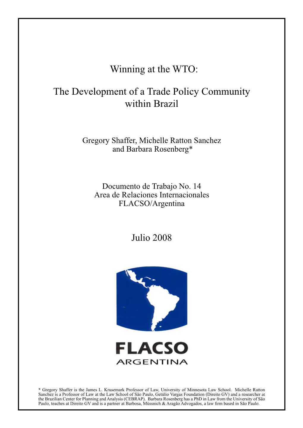 Winning at the WTO: the Development of a Trade Policy Community Within Brazil