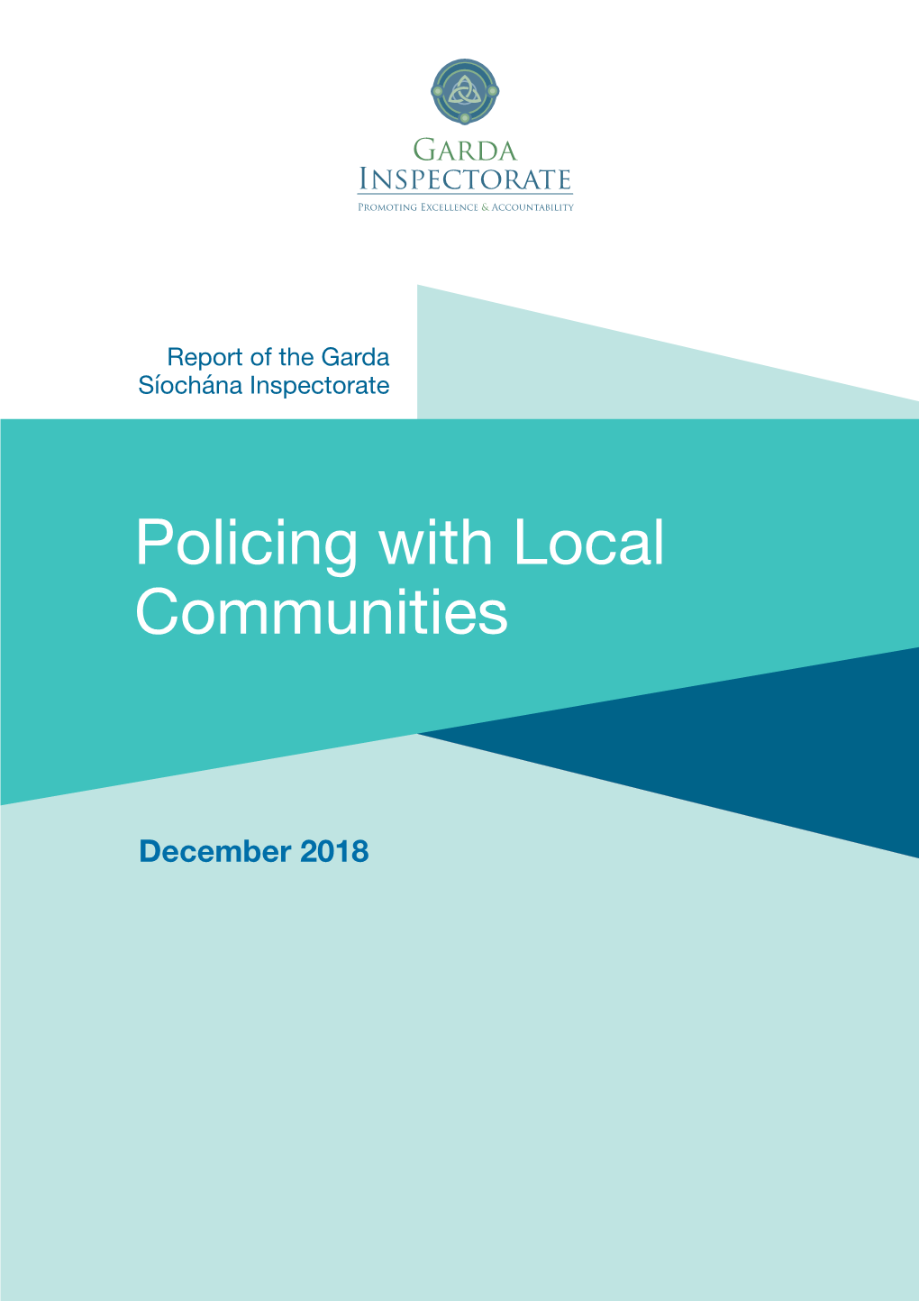 Garda Síochána Inspectorate Report Policing with Local Communities