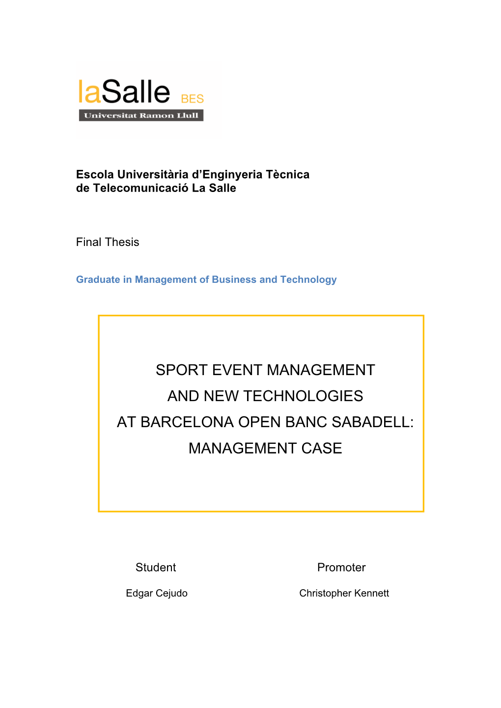 Sport Event Management and New Technologies at Barcelona Open Banc Sabadell: Management Case