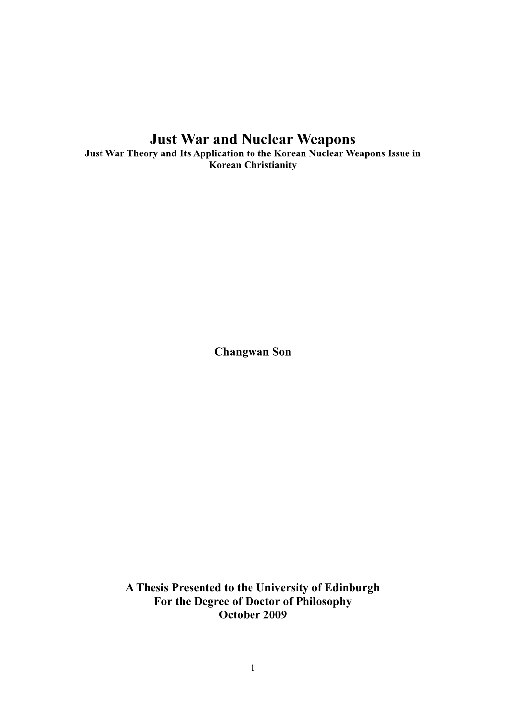 Just War and Nuclear Weapons Just War Theory and Its Application to the Korean Nuclear Weapons Issue in Korean Christianity