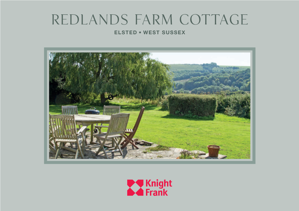 Redlands Farm Cottage ELSTED, WEST SUSSEX PROPOSED Redlands Farm Cottage ELSTED, WEST SUSSEX