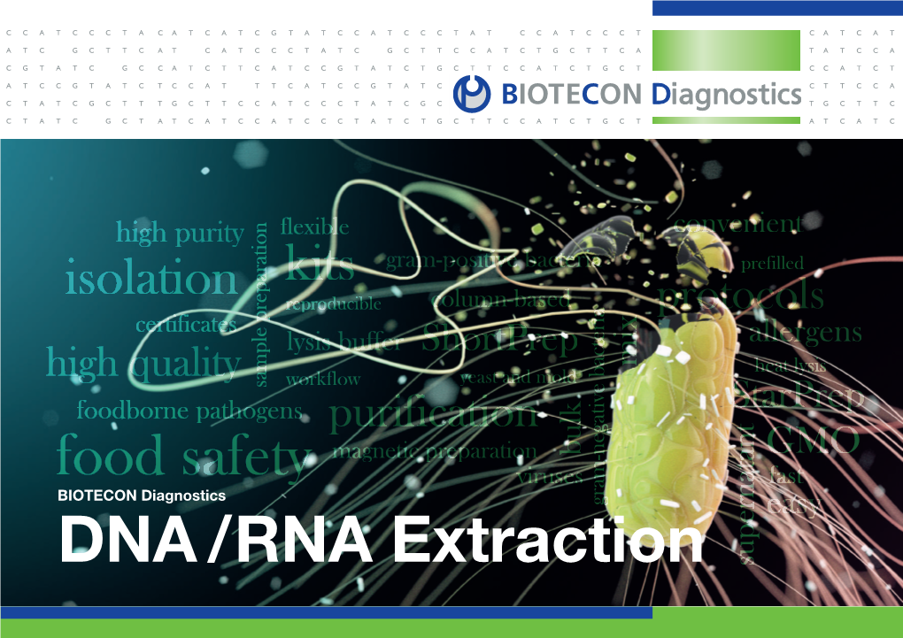 DNA / RNA Extraction DNA / RNA Extraction – Key to Successful Analysis