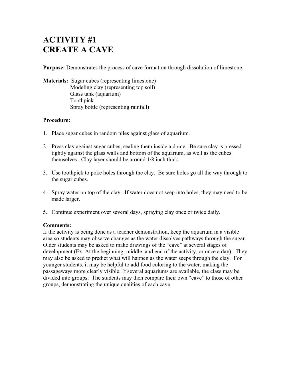 Purpose: Demonstrates the Process of Cave Formation Through Dissolution of Limestone