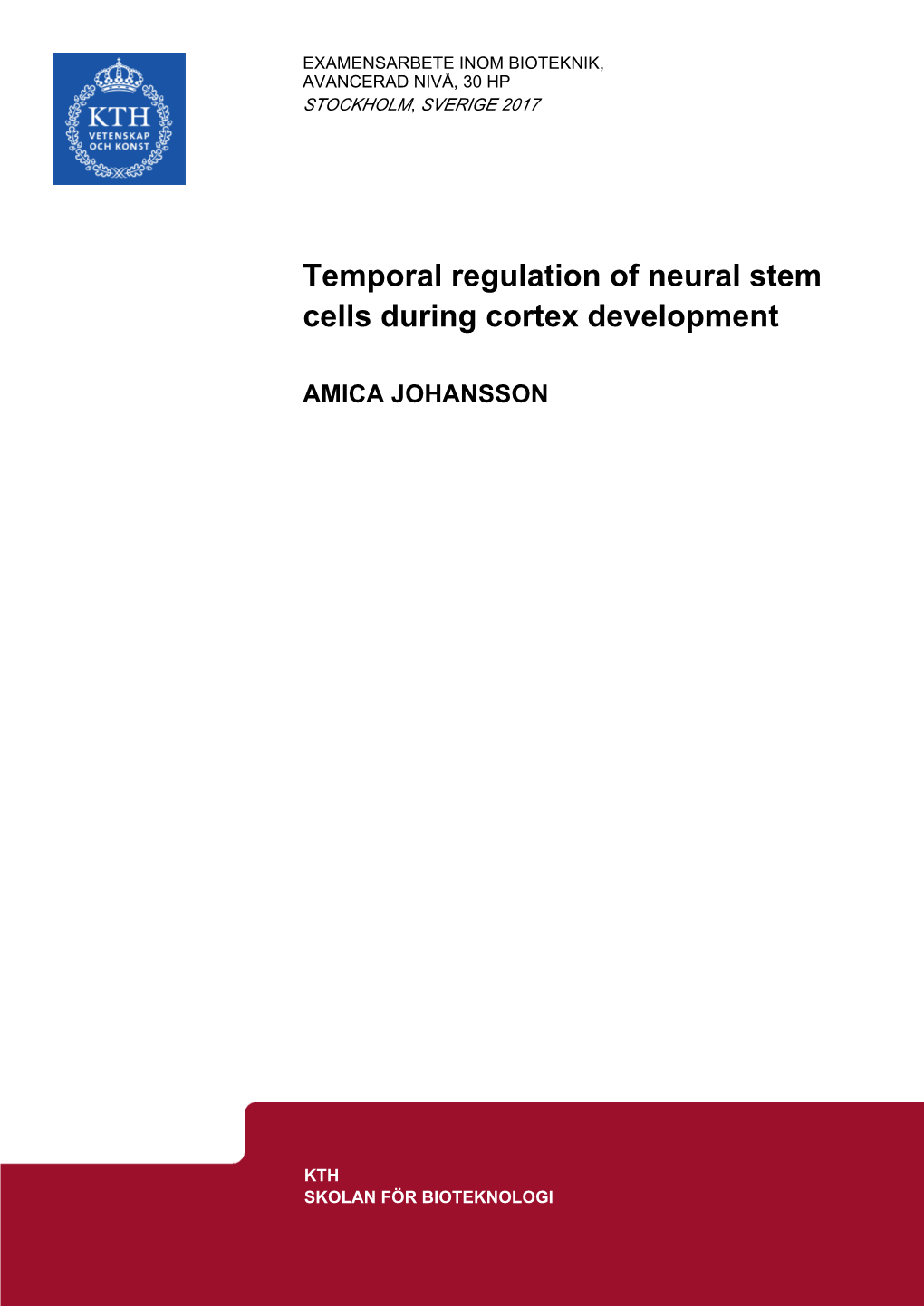 Temporal Regulation of Neural Stem Cells During Cortex Development