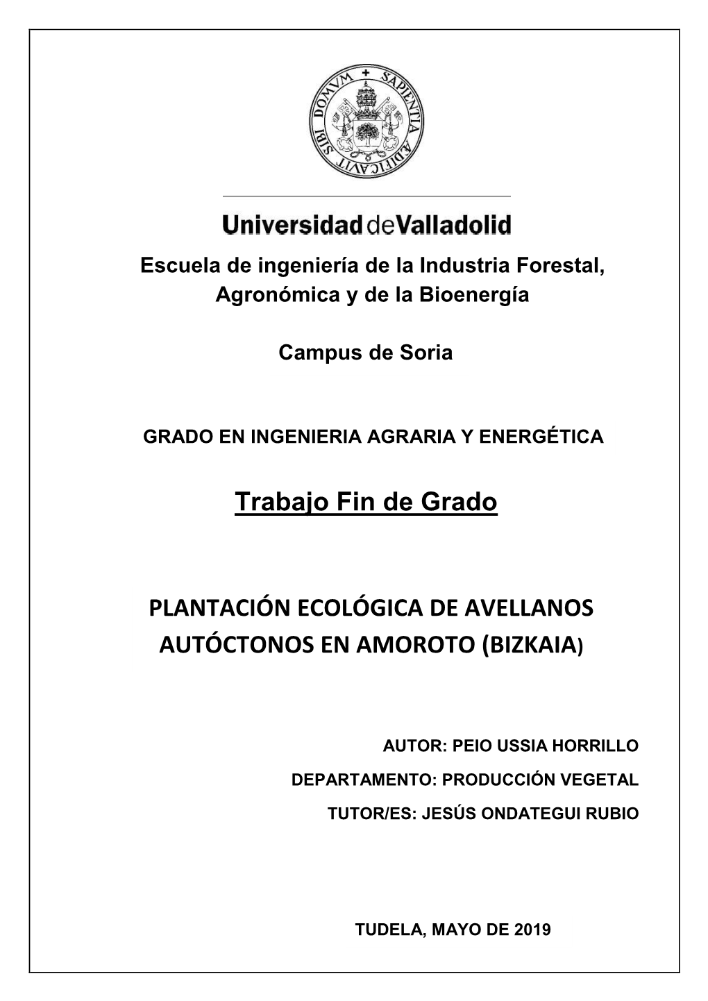 Trabajo Fin De Grado PLANTACIÓN ECOLÓGICA DE AVELLANOS AUTÓCTONOS EN AMOROTO