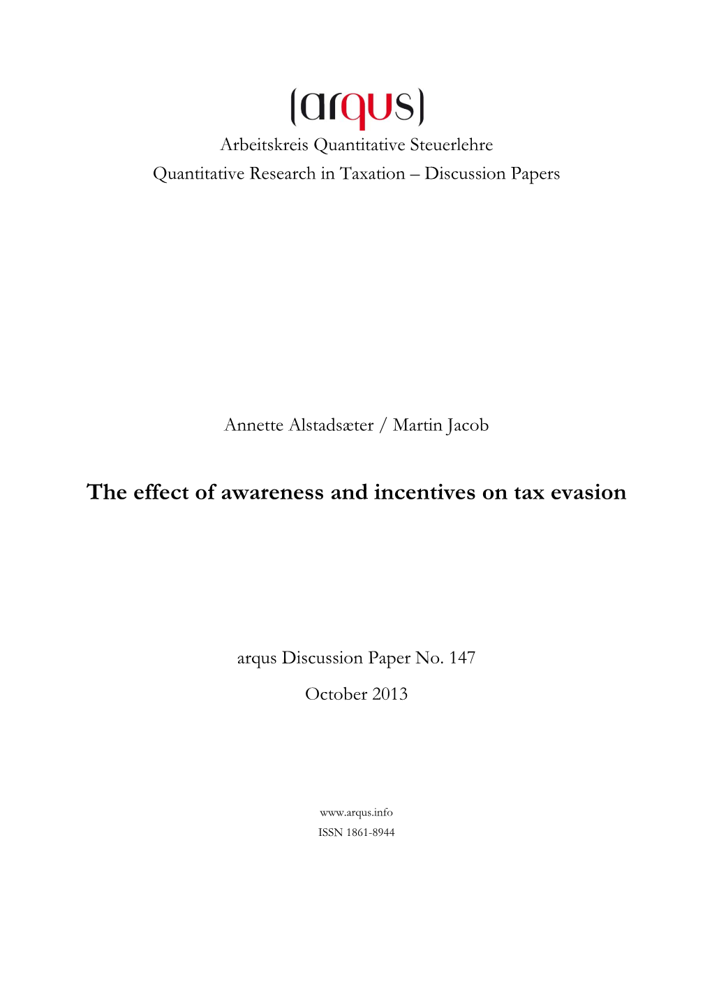 The Effect of Awareness and Incentives on Tax Evasion