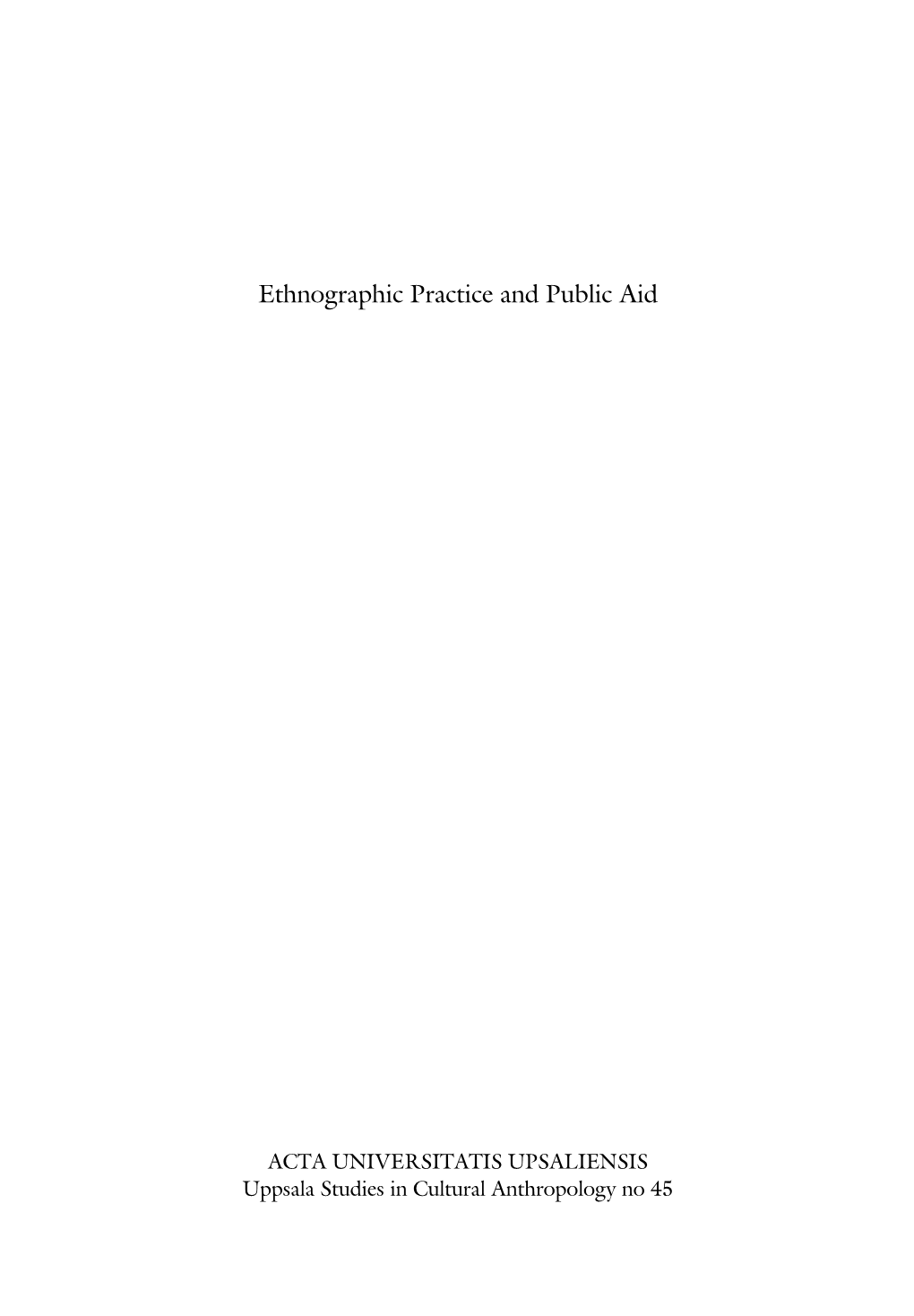 Ethnographic Practice and Public Aid