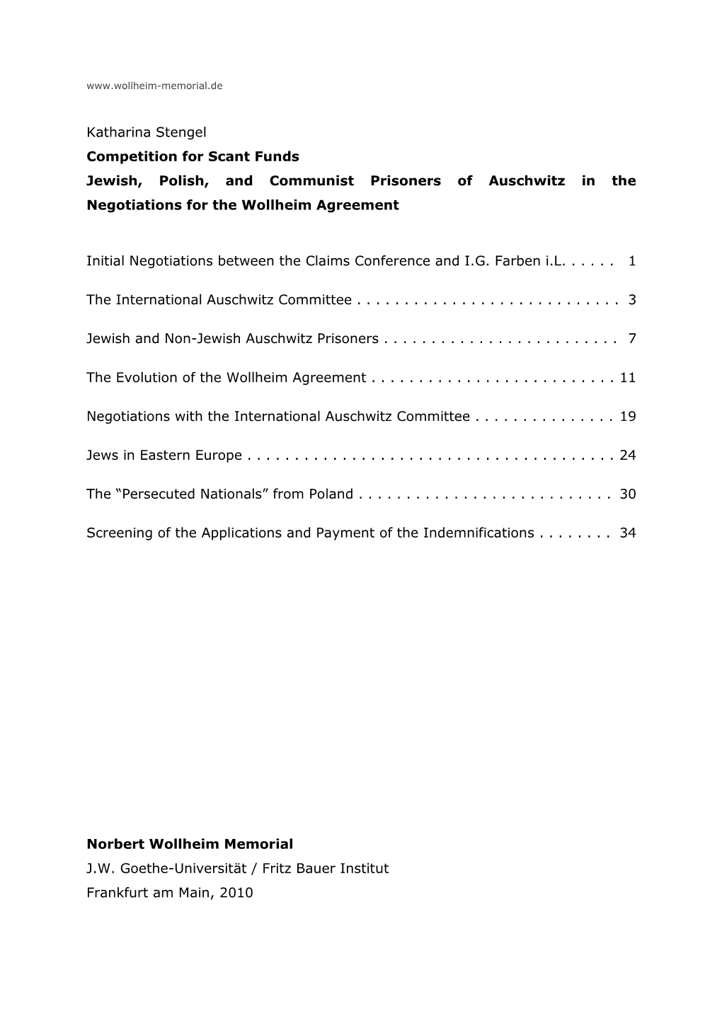 Katharina Stengel Competition for Scant Funds Jewish, Polish, and Communist Prisoners of Auschwitz in the Negotiations for the Wollheim Agreement