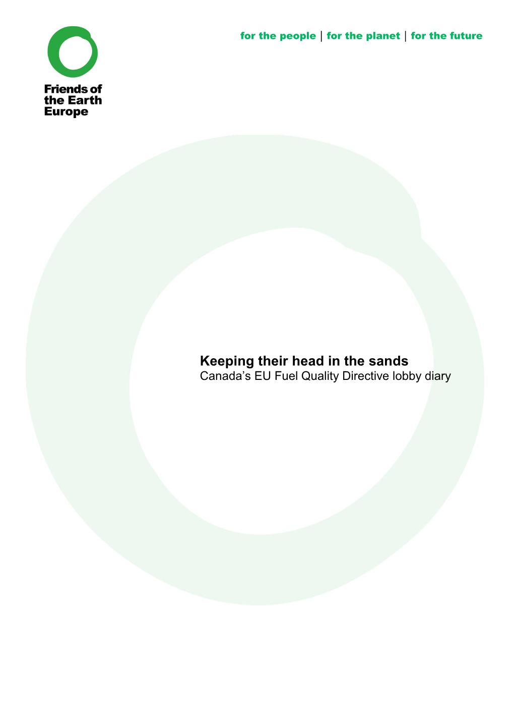 Keeping Their Head in the Sands Canada’S EU Fuel Quality Directive Lobby Diary